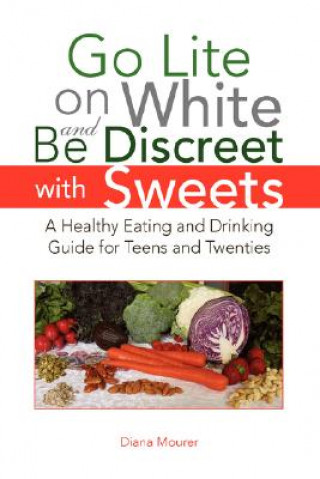 Buch Go Lite on White and Be Discreet with Sweets Diana Mourer