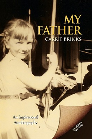 Kniha My Father Carrie Brinks