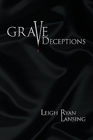 Carte Grave Deceptions Leigh Ryan Lansing