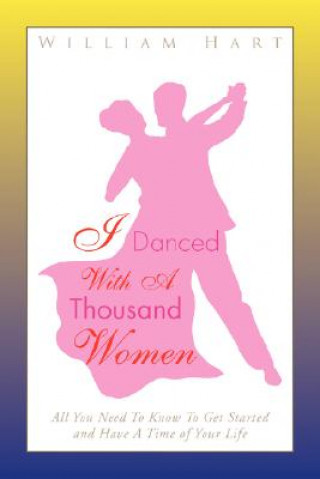 Könyv I Danced with a Thousand Women William Hart