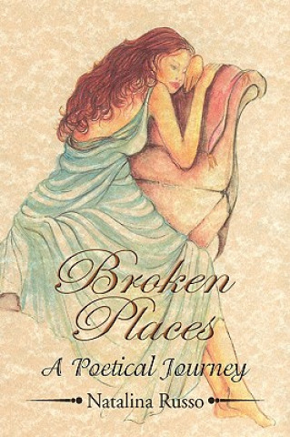 Carte ''Broken Places'' Natalina Russo