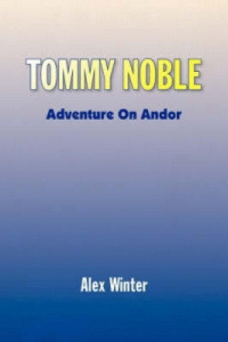 Libro Tommy Noble Alex Winter