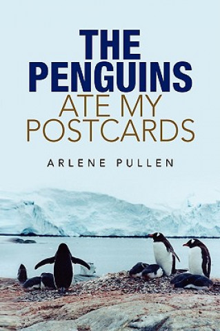 Book Penguins Ate My Postcards Arlene Pullen