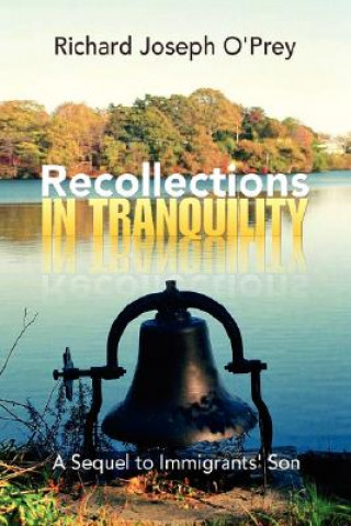 Knjiga Recollections in Tranquility Richard Joseph O'Prey