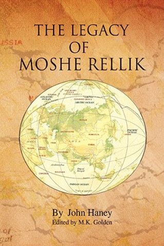 Book Legacy of Moshe Rellik John Haney