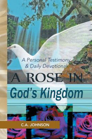 Carte Rose in God's Kingdom C a Johnson