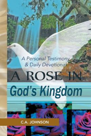 Buch Rose in God's Kingdom C a Johnson