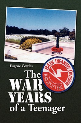 Kniha War Years of a Teenager Eugene Cowles