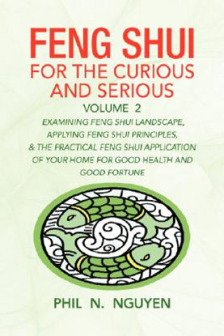 Book Feng Shui for the Curious and Serious Volume 2 Phil N Nguyen