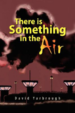 Carte There Is Something in the Air David Yarbrough