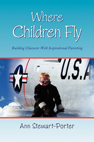 Kniha Where Children Fly Ann Stewart-Porter