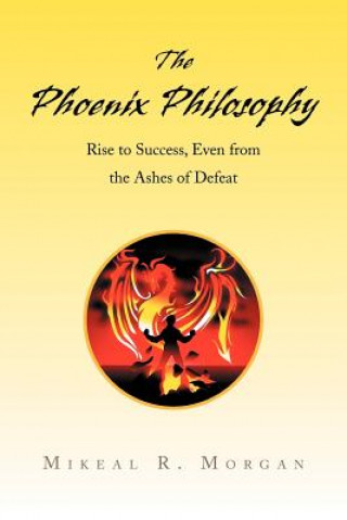 Livre Phoenix Philosophy Mikeal R Morgan