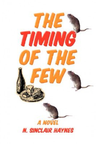 Книга Timing of the Few N Sinclair Haynes