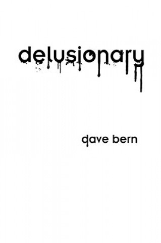 Kniha Delusionary Dave Bern