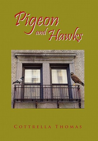 Kniha Pigeon and Hawks Cottrella Thomas