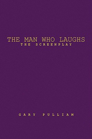 Kniha Man Who Laughs Gary Pulliam