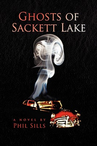 Carte Ghosts of Sackett Lake Phil Sills