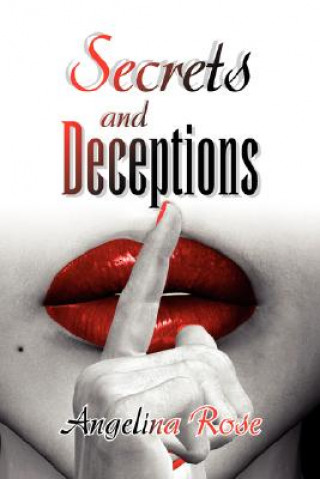 Knjiga Secrets & Deceptions Angelina Rose