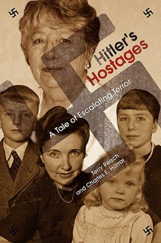 Buch Hitler's Hostages Terry Reisch and Charles E Harrar