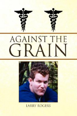 Carte Against the Grain Larry Rogers