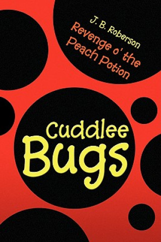 Książka Cuddlee Bugs J B Roberson