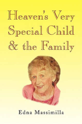 Kniha Heaven's Very Special Child & the Family Edna Massimilla