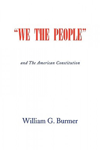 Kniha We the People William G Burmer