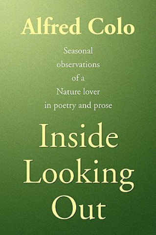 Book Inside Looking Out Alfred Colo