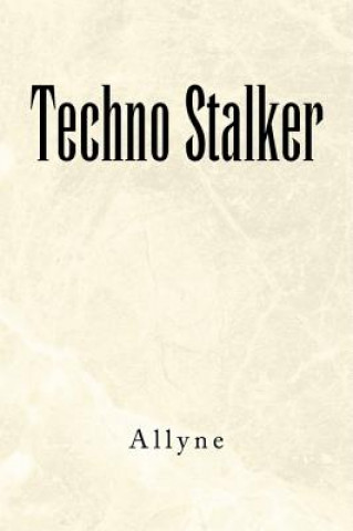 Książka Techno Stalker Allyne