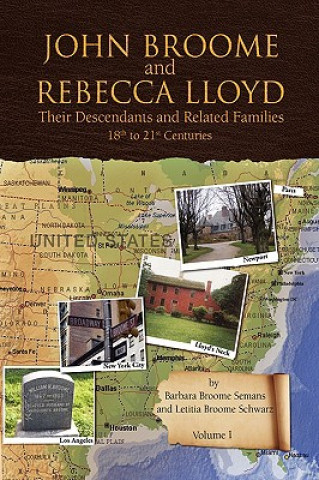 Kniha John Broome and Rebecca Lloyd Vol. I Letitia Broome Schwarz