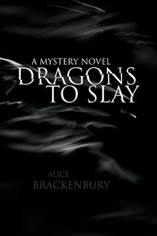 Kniha Dragons to Slay Alice Brackenbury