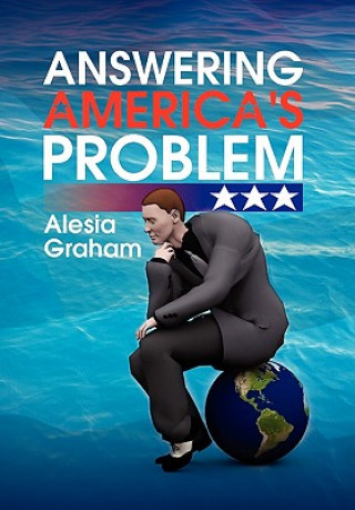 Book Answering America's Problem Alesia Graham