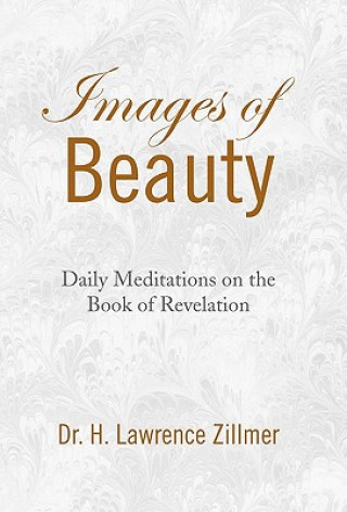 Книга Images of Beauty Dr H Lawrence Zillmer