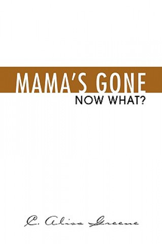 Kniha Mama's Gone C Alisa Greene