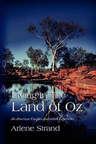 Kniha Living In The Land of Oz Arlene Strand