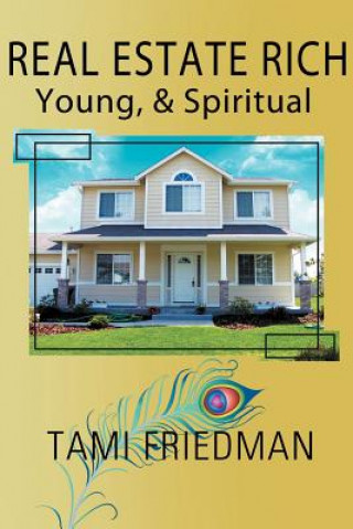 Książka Real Estate Rich, Young, & Spiritual Tami Friedman