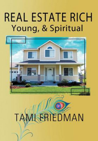 Книга Real Estate Rich, Young, & Spiritual Tami Friedman