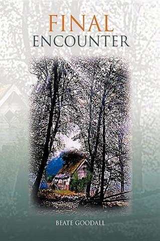 Livre Final Encounter Beate Goodall