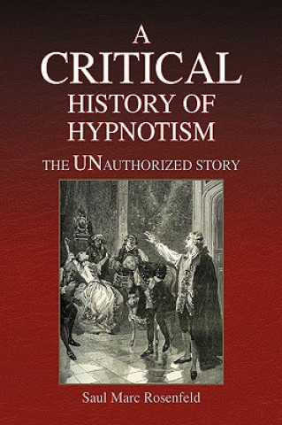 Buch Critical History of Hypnotism Saul Marc Rosenfeld