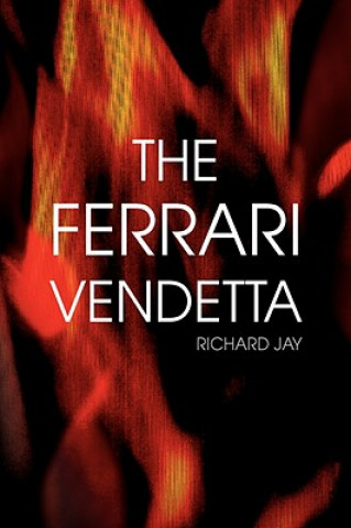 Book Ferrari Vendetta Richard Jay