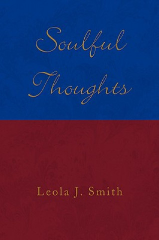 Buch Soulful Thoughts Leola J Smith