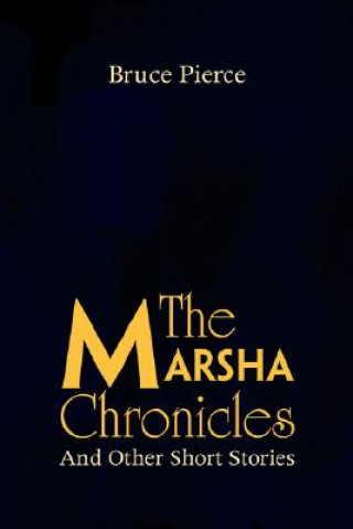 Kniha Marsha Chronicles Bruce Pierce