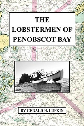 Libro Lobstermen of Penobscot Bay Gerald H Lufkin