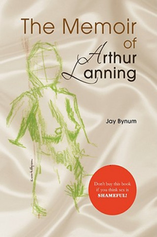 Könyv Memoir of Arthur Lanning Jay Bynum