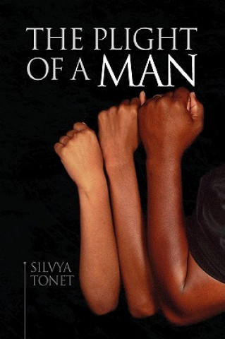 Buch Plight of a Man Silvya Tonet