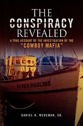 Libro Conspiracy Revealed Daniel H Sr Wedeman