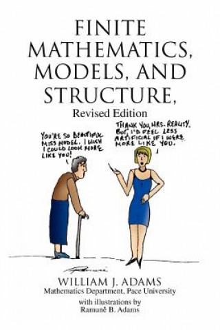 Książka Finite Mathematics, Models, and Structure William J Adams