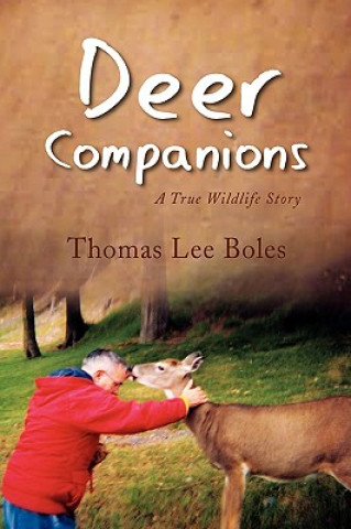 Kniha Deer Companions Thomas Lee Boles