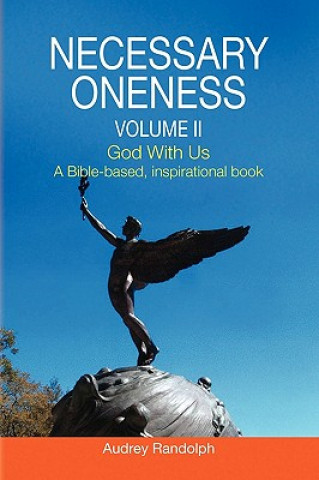 Kniha Necessary Oneness Volume II Audrey Randolph