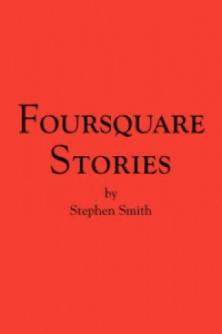 Книга Foursquare Stories Stephen Smith